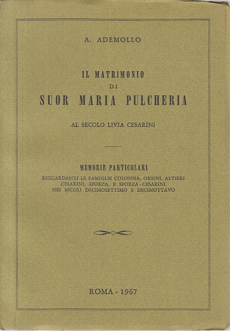 LS- IL MATRIMONIO DI SUOR MARIA PULCHERIA MEMORIE -- ROMA--- 1967- B- ZFS70