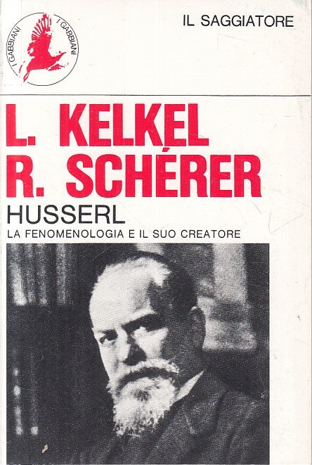 LS- HUSSERL FENOMENOLOGIA E SUO CREATORE -- SAGGIATORE --- 1966 - B - ZFS70