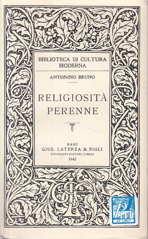 LS- RELIGIOSITA' PERENNE - BRUNO - LATERZA - CULTURA MODERNA-- 1947 - B - ZFS235