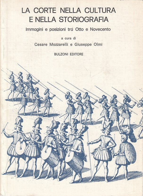 LS- LA CORTE CULTURA E STORIOGRAFIA -- BULZONI - CINQUECENTO-- 1983 - B - ZFS438