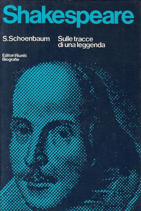 LS- SHAKESPEARE TRACCE DI LEGGENDA - SCHOENBAUM - RIUNITI --- 1979 - B - ZFS486