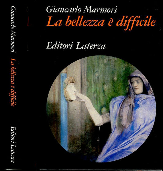 LS- LA BELLEZZA E' DIFFICILE - MARMORI - LATERZA -- 1a ED. - 1984 - BS - YFS455