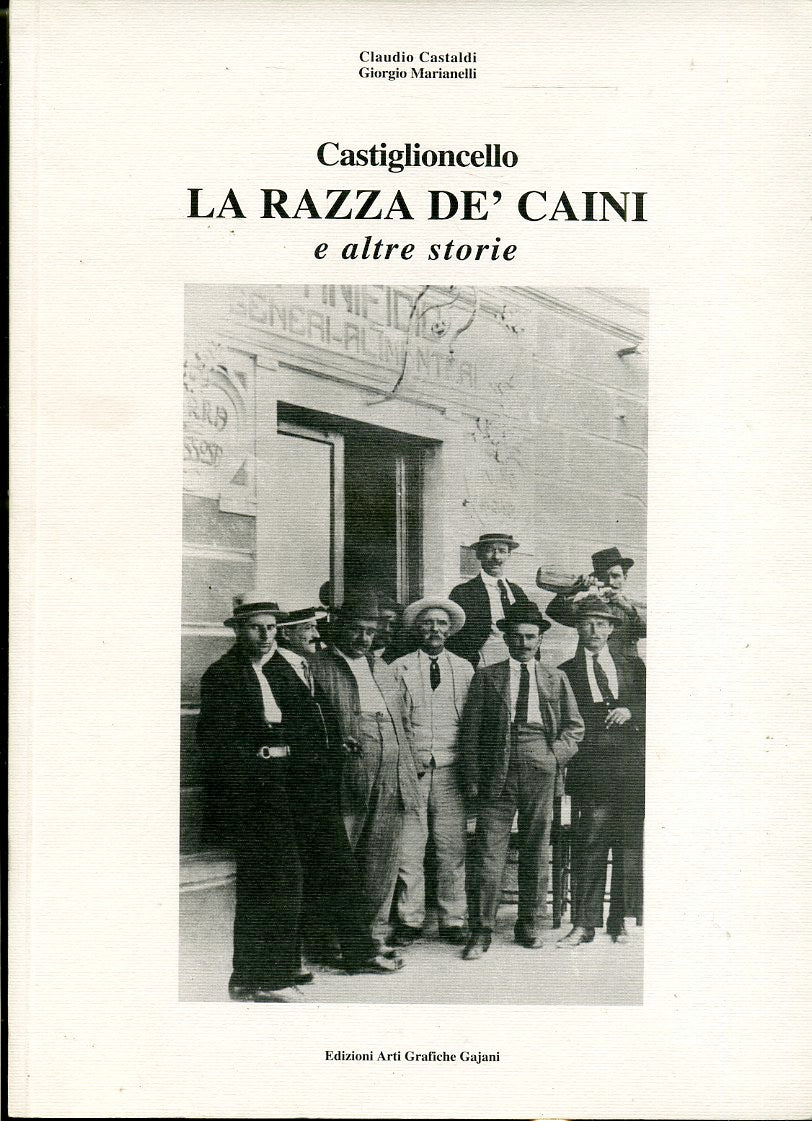 LS- CASTIGLIONCELLO LA RAZZA DE' CANI E ALTRE STORIE-- GAJANI--- 1995- B- YFS352