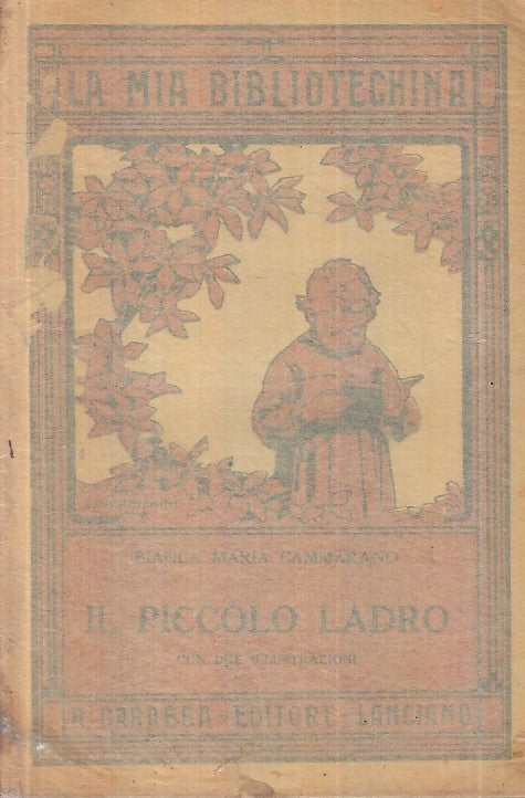 LB- IL PICCOLO LADRO RACCONTO GIOVINETTI - CAMMARANO- CARABBA--- 1920- S- XFS43