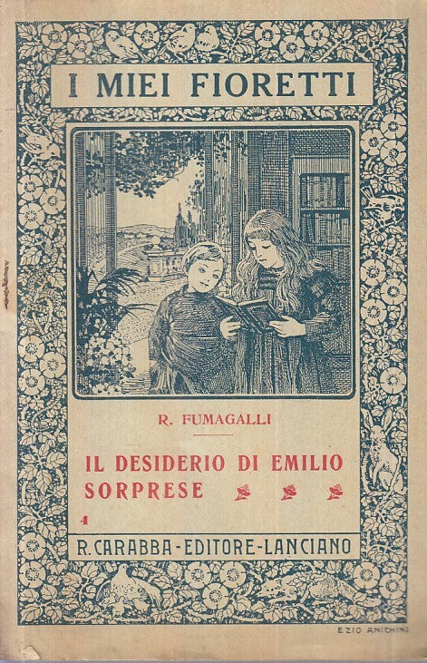 LB- IL DESIDERIO DI EMILIO SORPESE - FUMAGALLI - CARABBA --- 1920- S- XFS43