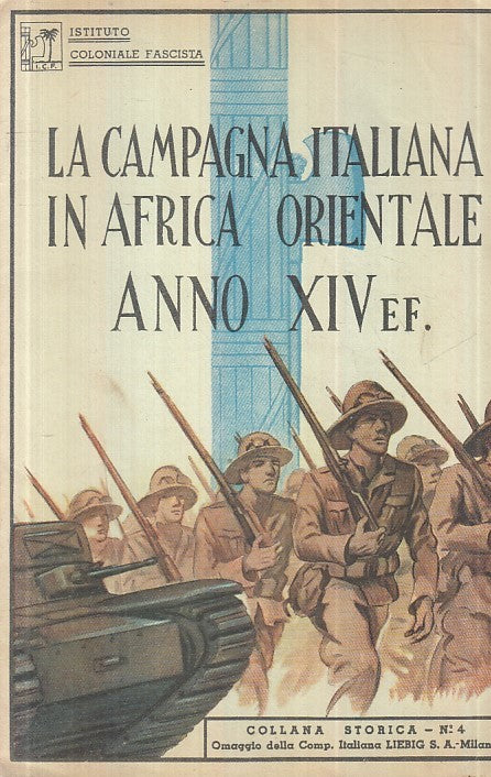 LS- CAMPAGNA ITALIANA AFRICA ORIENTALE COLLANA STORICA 4-- LIEBIG- 1940-S - MLT1