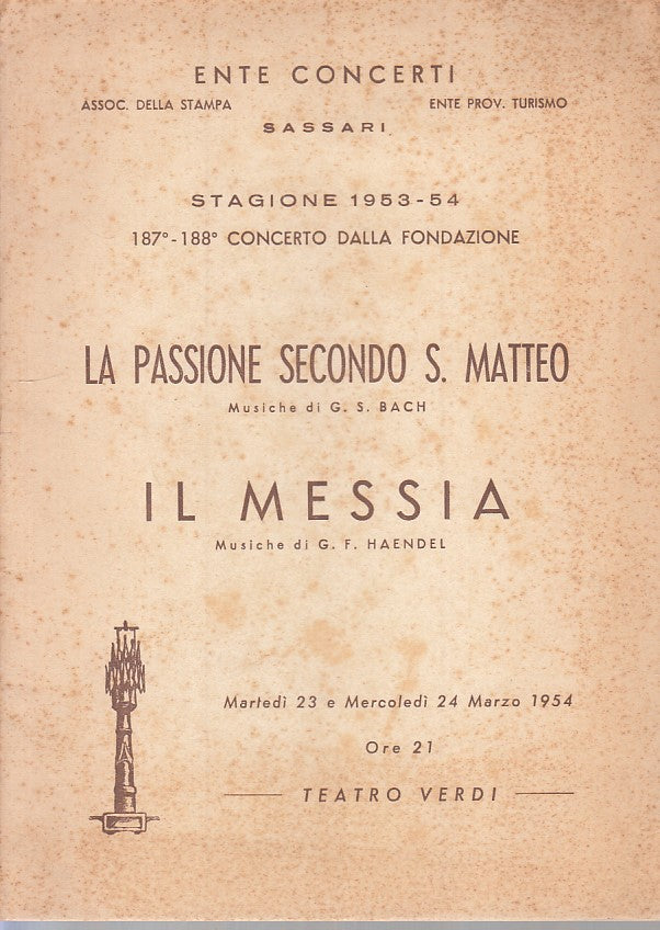 LZ- PASSIONE SECONDO S.MATTO BACH MESSIA HAENDEL -- SASSARI--- 1954 - S - ZFS107