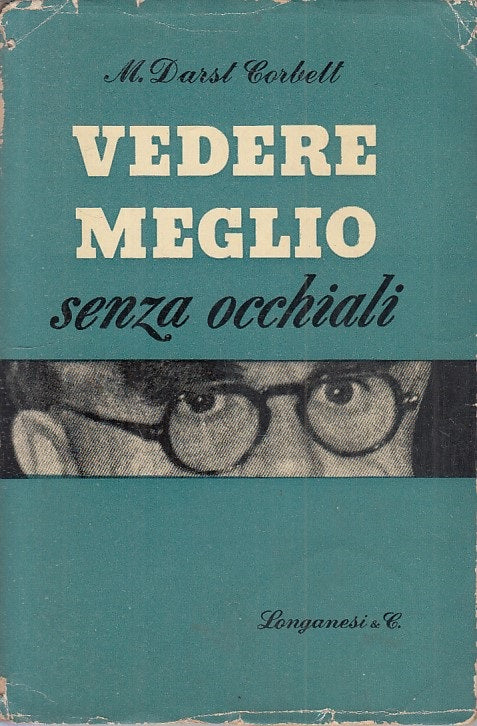 LZ- VEDERE MEGLIO SENZA OCCHIALI - CORBETT - LONGANESI --- 1950 - BS - ZFS309