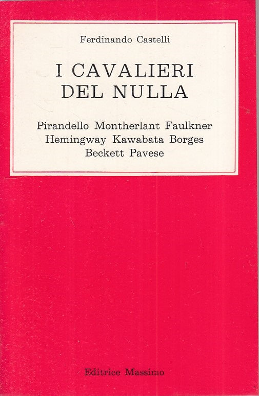 LS- I CAVALIERI DEL NULLA - CASTELLI - MASSIMO -- 1a ED. - 1977 - B - ZFS297