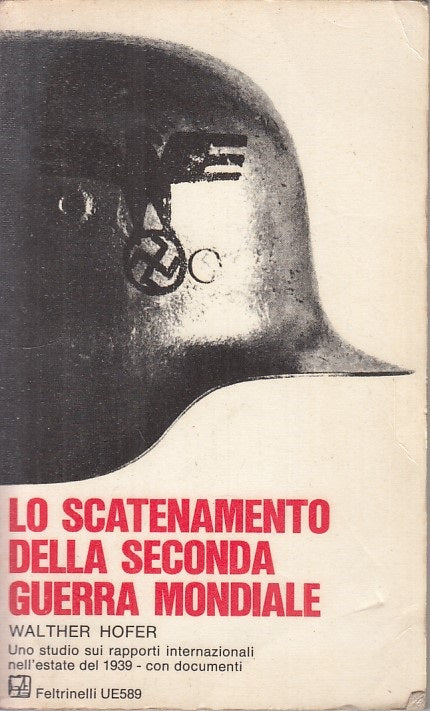 LS- SCATENAMENTO SECONDA GUERRA MONDIALE- HOFER- FELTRINELLI--- 1969- B - ZFS297