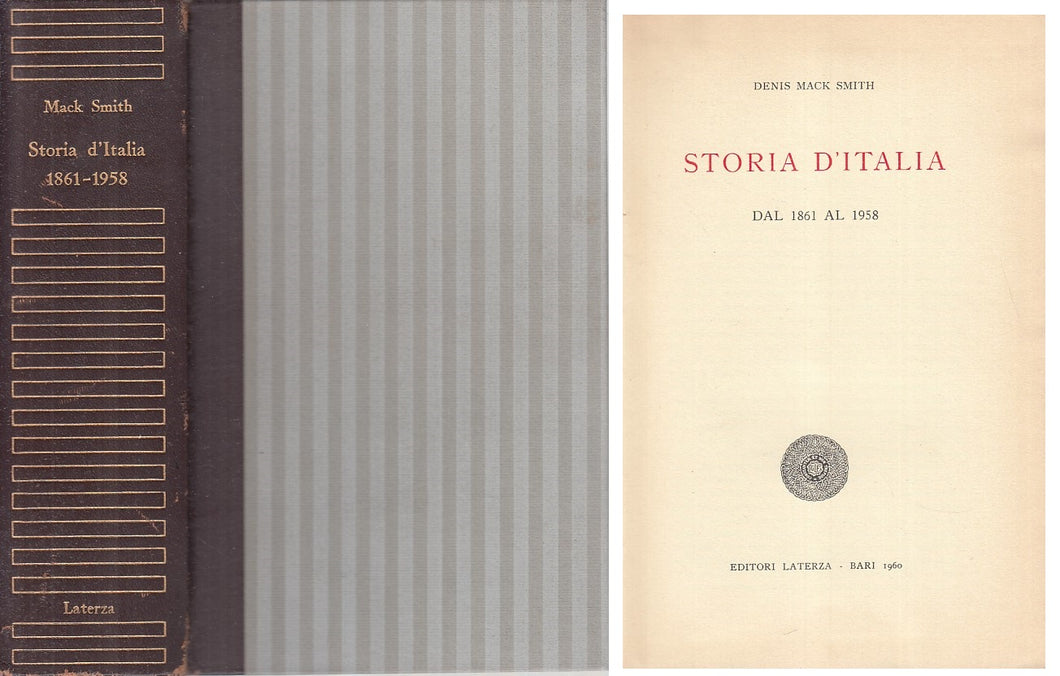LS- STORIA D'ITALIA DAL 1861 AL 1958 - SMITH - LATERZA --- 1960