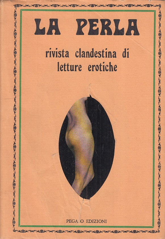 LX- LA PERLA RIVISTA CLANDESTINA LETTURE EROTICHE -- PEGASO--- 1979 - BS - ZFS18