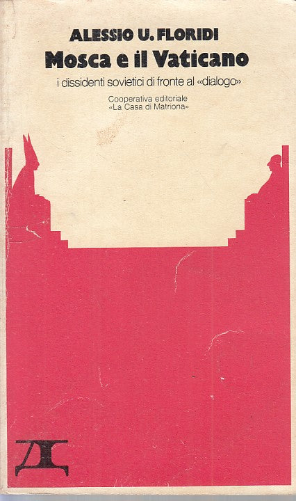 LS- MOSCA E IL VATICANO - FLORIDI - CASA DI MATRIONA --- 1976 - B - ZFS320