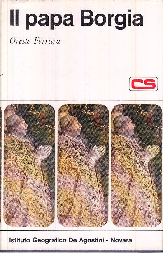 LS- IL PAPA BORGIA - FERRARA - DE AGOSTINI - STORICA -- 1969 - CS - YFS31