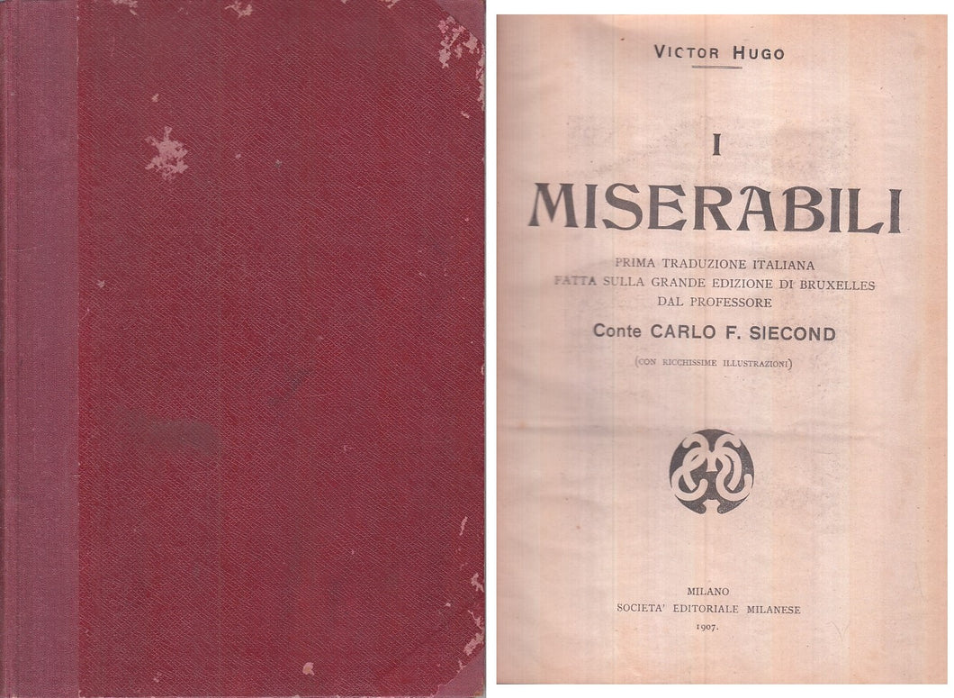 I MISERABILI di Victor Hugo - Società Editoriale Milanese 1907 (?) prima  traduz