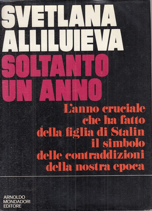 LS- SOLTANTO UN ANNO - ALLILUIEVA - MONDADORI - SCIE -- 1970 - CS - ZFS243