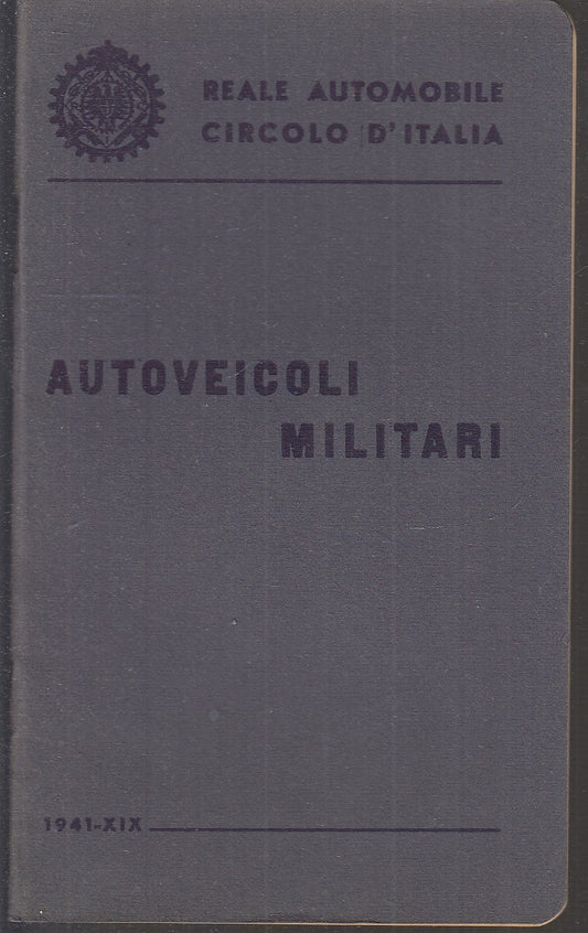 LM- AUTOVEICOLI MILITARI-- RACI REALE AUTOMOBILE CIRCOLO ITALIA--- 1941- S- MLT3