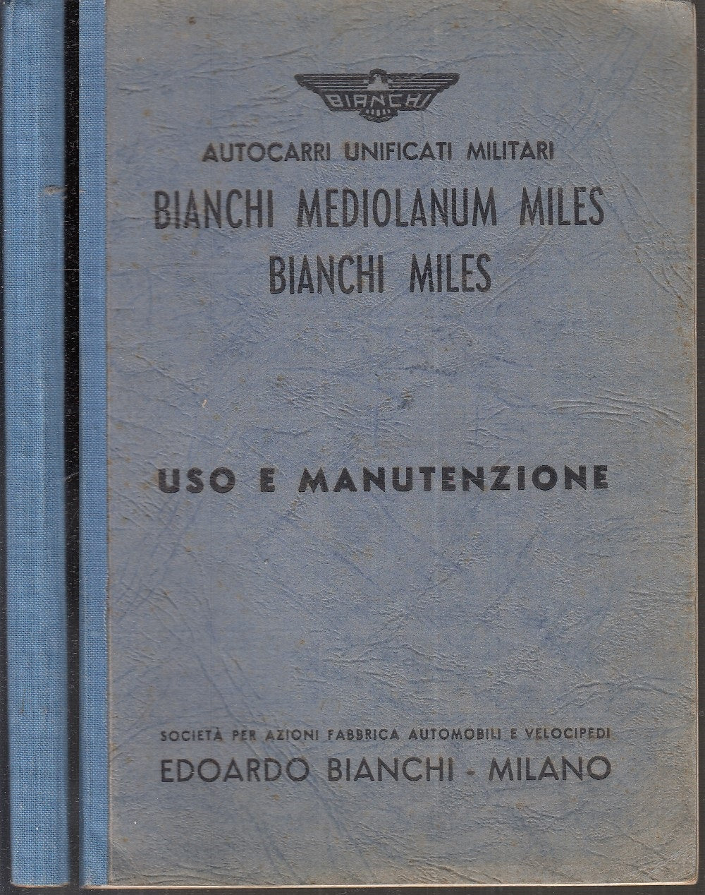 LM- AUTOCARRI UNIFICATI MILITARI BIANCHI MEDIOLANUM MILES USO -- 1943 - B - MLT3