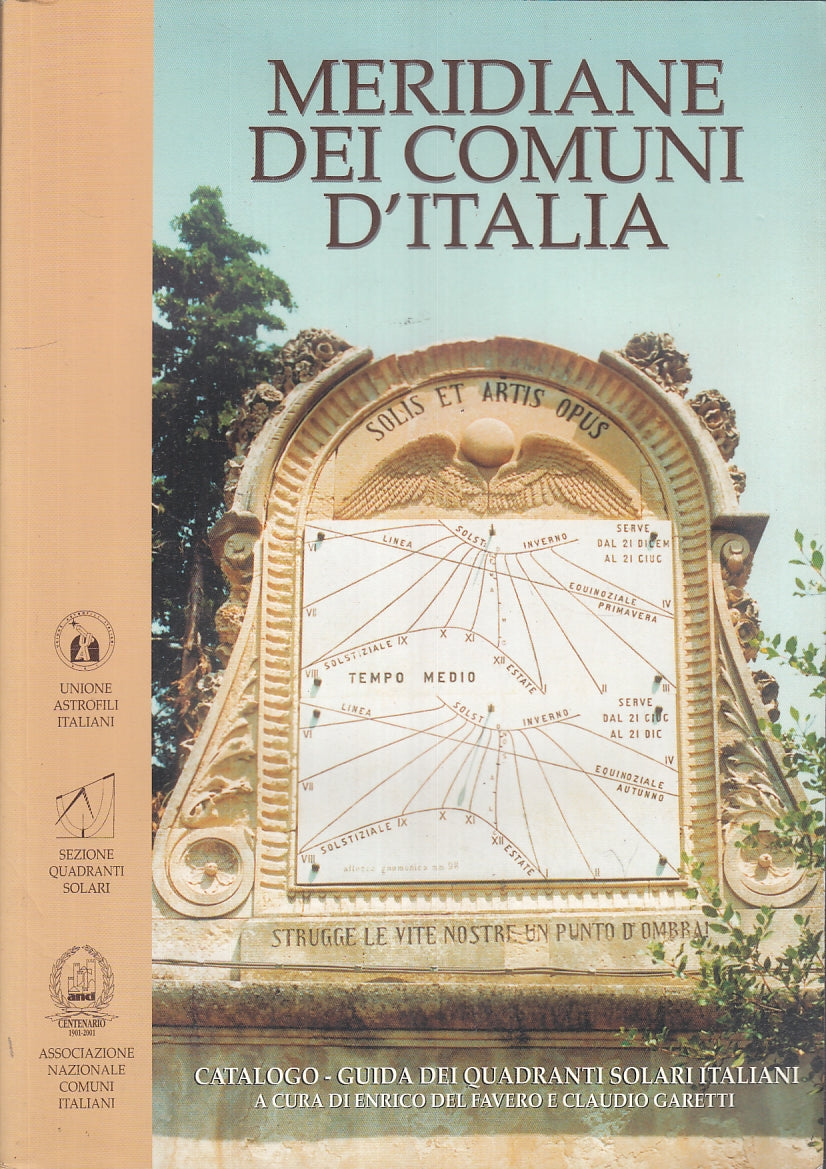 LZ- MERIDIANE COMUNI D'ITALIA CATALOGO GUIDA QUADRANTI SOLARI - 2001 - B- YFS720