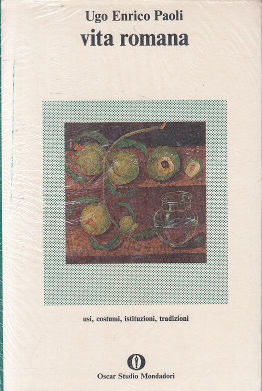 LS- VITA ROMANA USI COSTUMI TRADIZIONI - PAOLI - MONDADORI --- 1987 - B - ZFS327