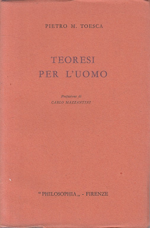 LS- TEORESI PER L'UOMO - TOESCA - PHILOSOPHIA - NUOVI STUDI -- 1958 - B - ZFS325