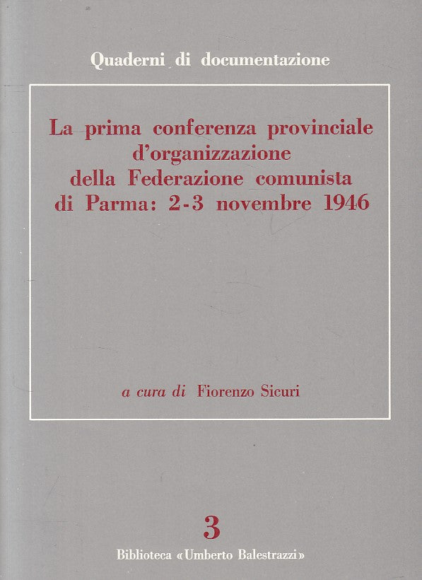 LS- PRIMA CONFERENZA FEDERAZIONE COMUNISTA 1946 -- PARMA --- 1979 - S - ZFS303