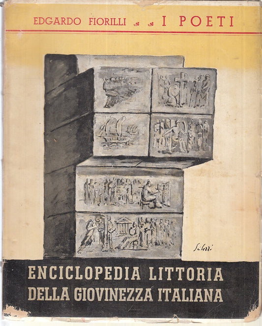 LS- ENCICLOPEDIA LITTORIA GIOVINEZZA ITALIANA POETI - FIORILLI - 1930- B- MLT1