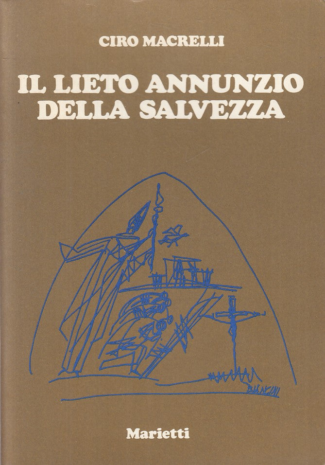 LS- IL LIETO ANNUNZIO DELLA SALVEZZA - MACRELLI - MARIETTI --- 1977 - B - YFS9