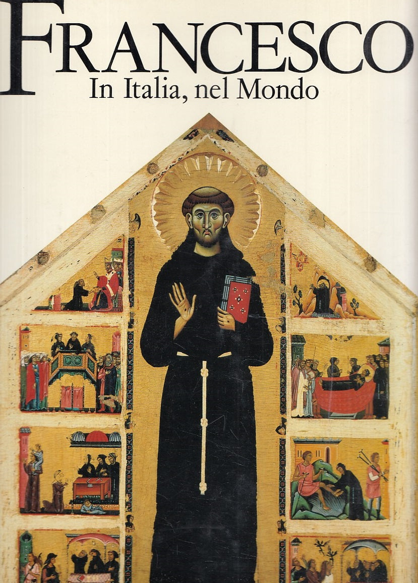 LS- FRANCESCO IN ITALIA, NEL MONDO -- JACA BOOK -- 1a ED. - 1990 - CS - YFS934