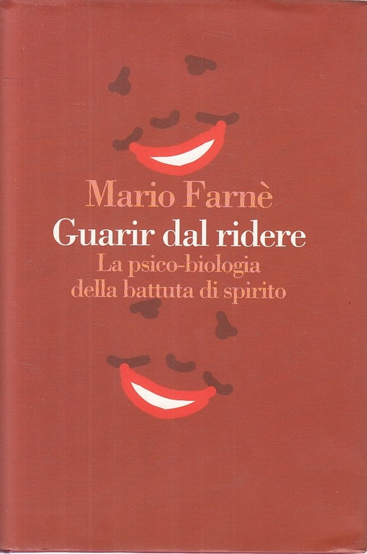 LS- GUARIR DAL RIDERE PSICO BIOLOGIA - FARNE' - CDE --- 1995 - CS - YFS161