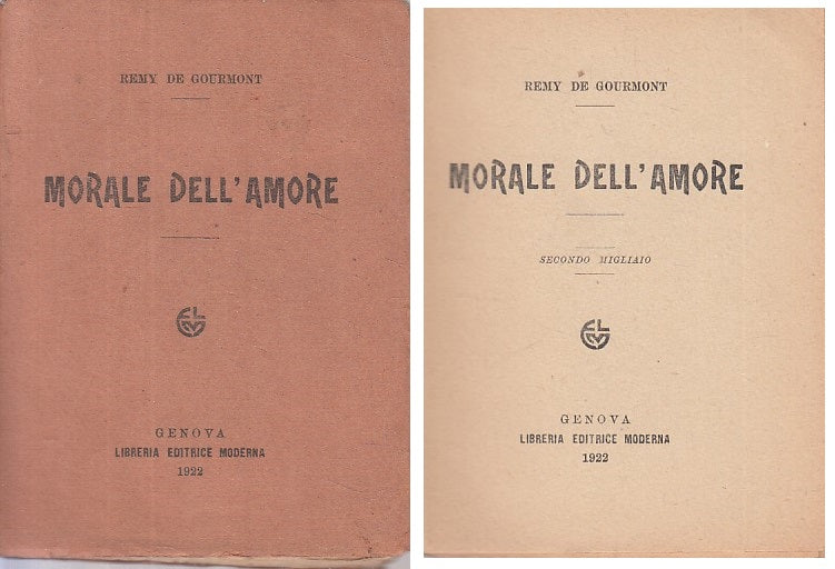 LS- MORALE DELL'AMORE - REMY DE GOURMONT - GENOVA ---- 1922 - B - ZFS269