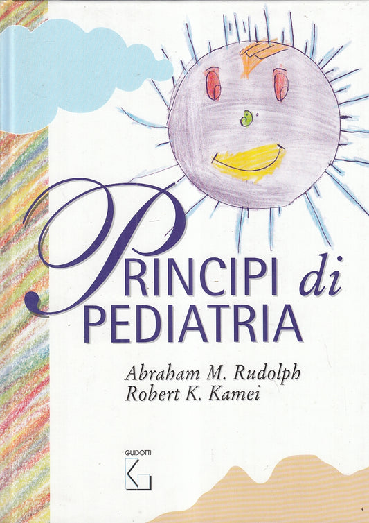 LQ- PRINCIPI DI PEDIATRIA - RUDOPLH KAMEI - GUIDOTTI --- 1996- C- YFS938