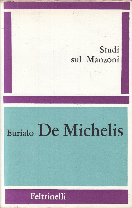 LS- STUDI SU MANZONI - DE MICHELIS - FELTRINELLI -- 1a ED. - 1962 - CS - YFS426