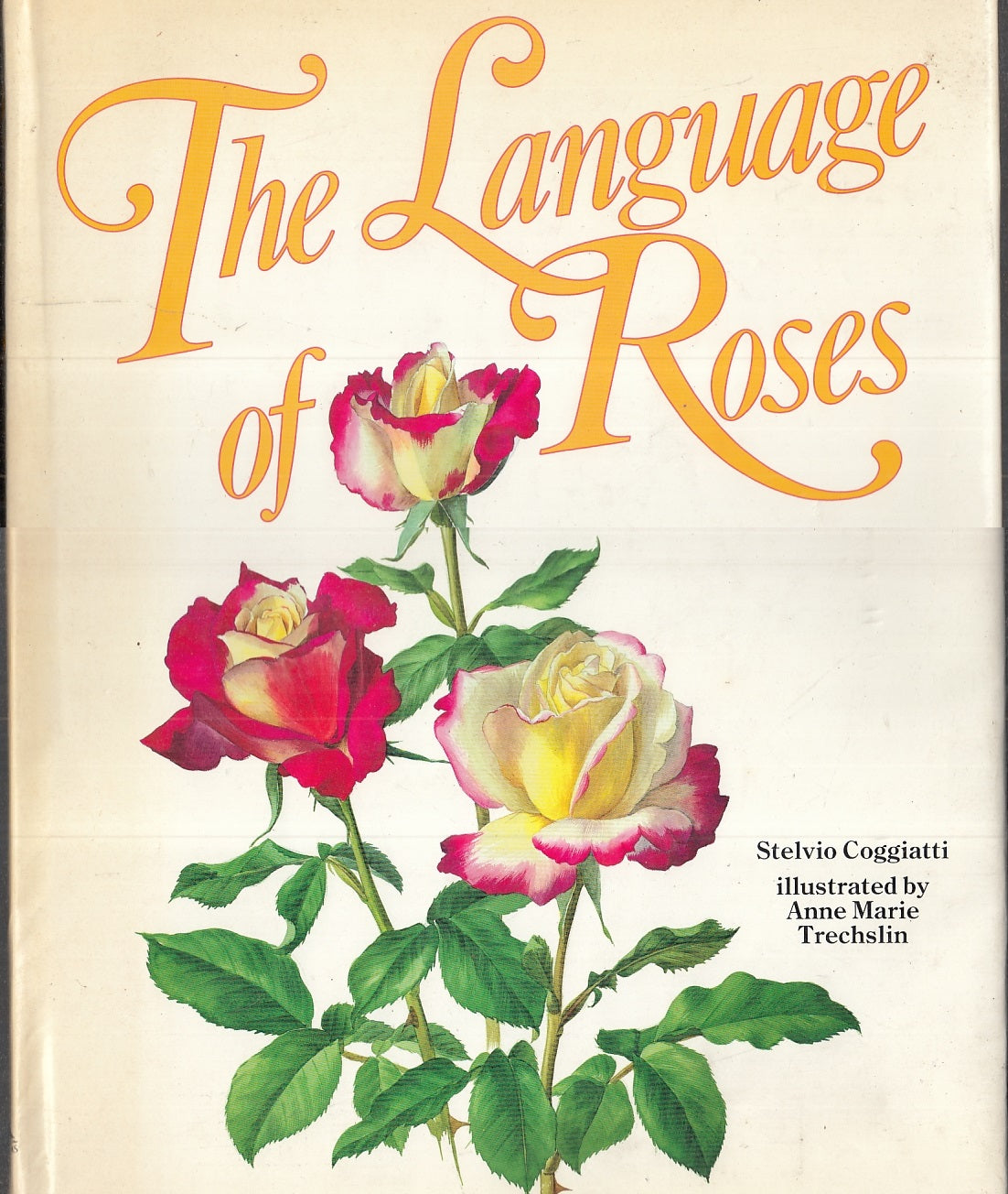 LZ-THE LANGUAGE OF ROSES - COGGIATI TRECHSLIN - MONDADORI --- 1987 - CS - YFS942