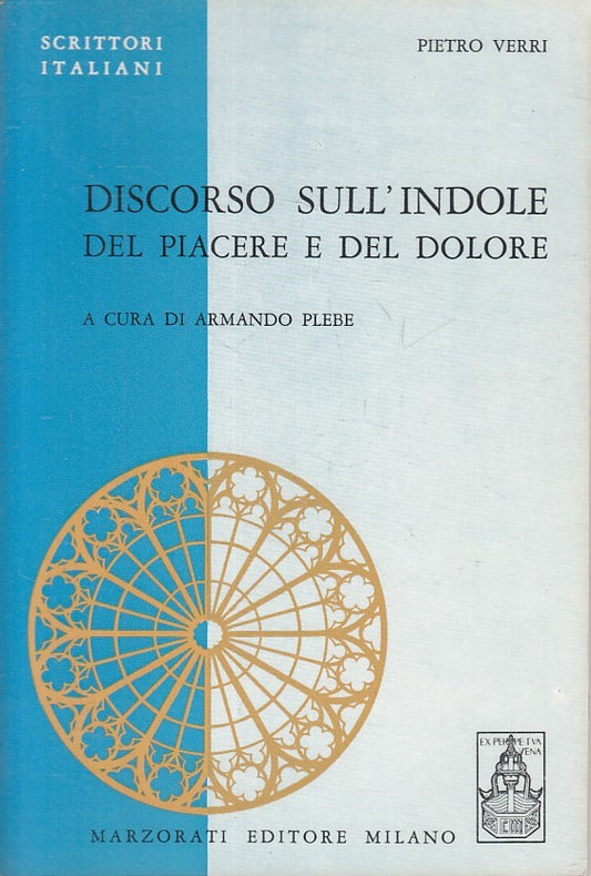 LS- DISCORSO INDOLE DEL PIACERE E DOLORE- VERRI - MARZORATI --- 1972 - B - ZFS66