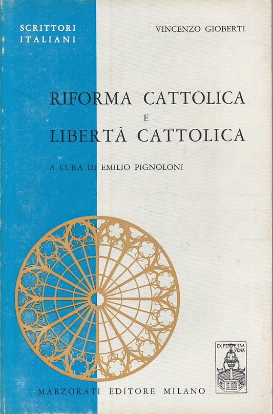 LS- RIFORMA LIBERTA' CATTOLICA - GIOBERTI - MARZORATI --- 1969 - B - ZFS19