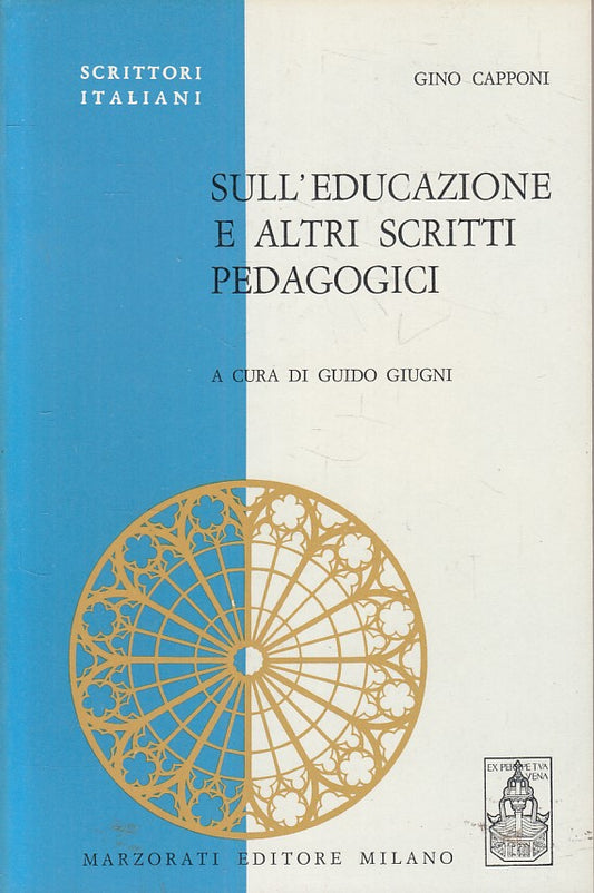 LS- SULL'EDUCAZIONE SCRITTI PEDAGOGICI- CAPPONI - MARZORATI --- 1971 - B - ZFS19