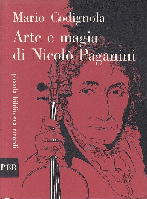 LS- ARTE E MAGIA DI NICOLO' PAGANINI - CODIGNOLA - RICORDI --- 1960 - B - ZFS315