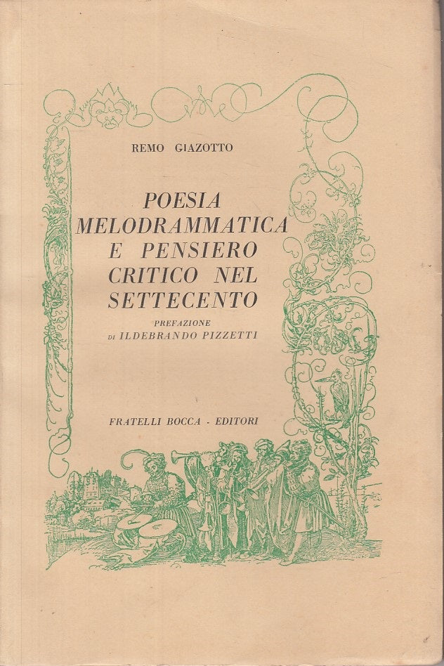 LS- POESIA MELODRAMMATICA SETTECENTO - GIAZOTTO - BOCCA --- 1952 - B - ZFS333