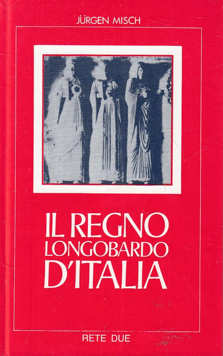 LS- IL REGNO LONGOBARDO D'ITALIA - MISCH - EURODES RETE DUE--- 1979 - C - YFS175