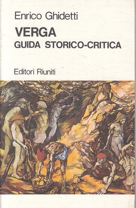 LS- VERGA GUIDA STORICO CRITICA - GHIDETTI - RIUNITI --- 1979 - B - YFS175