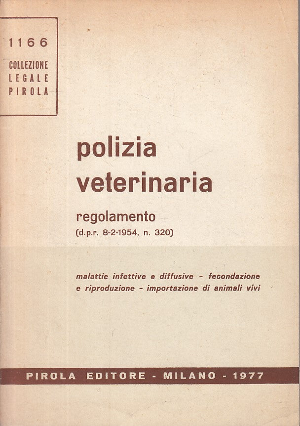 LZ- POLIZIA VETERINARIA REGOLAMENTO -- PIROLA - LEGALE -- 1977 - B - ZFS250