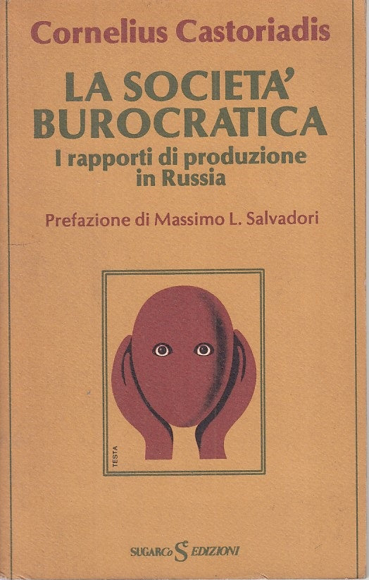 LS- LA SOCIETA' BUROCRATICA RUSSIA - CASTORIADIS - SUGARCO --- 1978 - B - ZFS149