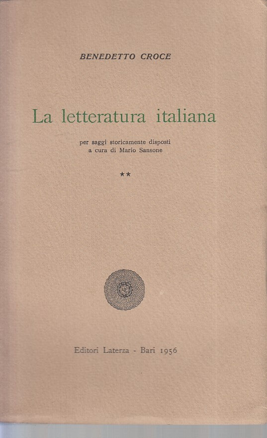 LS- LA LETTERATURA ITALIANA VOL.2 - CROCE - LATERZA --- 1956 - B - ZFS283