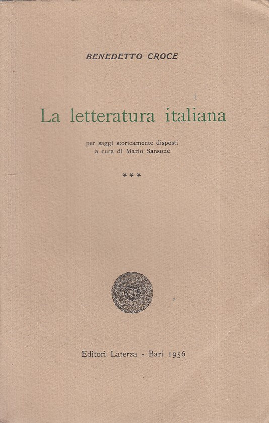 LS- LA LETTERATURA ITALIANA VOL.3 - CROCE - LATERZA --- 1956 - B - ZFS279