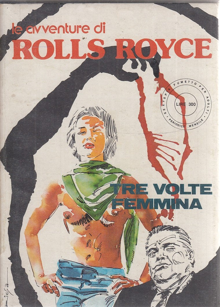 FP- LE AVVENTURE DI ROLLS ROYCE N.3 TRE VOLTE FEMMINA-- IL MOMENTO- 1974- B- TFX
