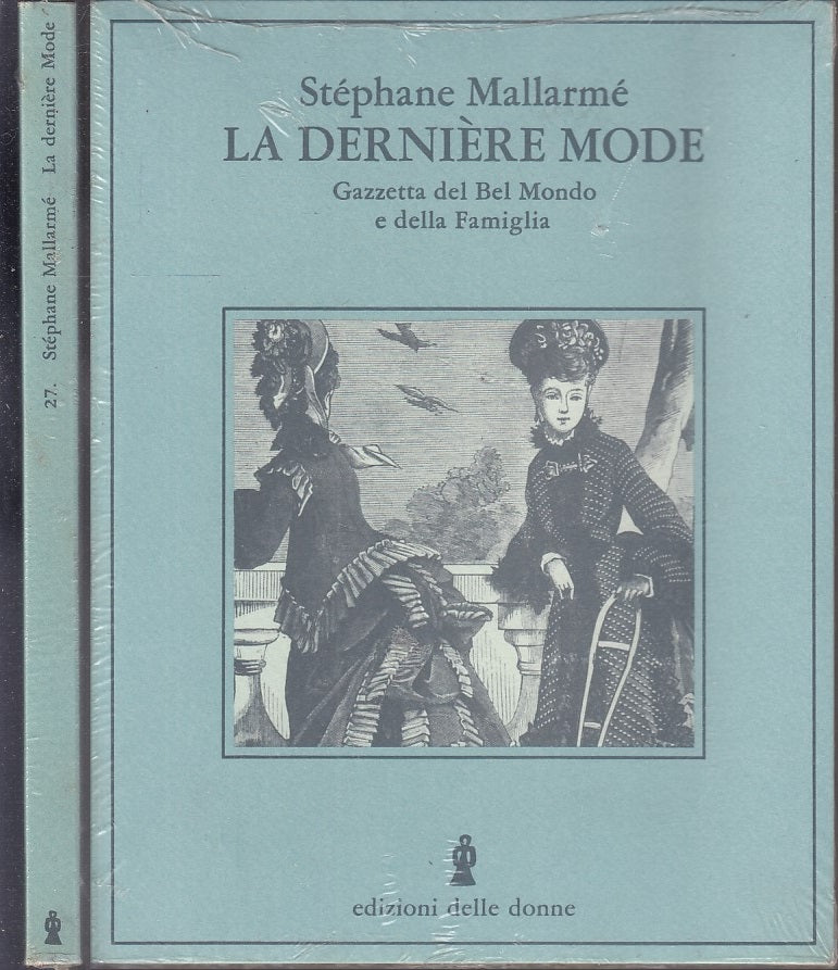 LZ- LA DERNIERE MODE - STEPHANE MALLARME' - ED. DELLE DONNE --- 1979 - B - XFS116