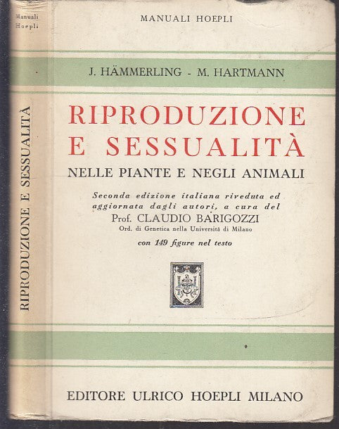 LZ- RIPRODUZIONE E SESSUALITA' - HAMMERLING HARTMANN - HOEPLI --- 1954- B- XFS47