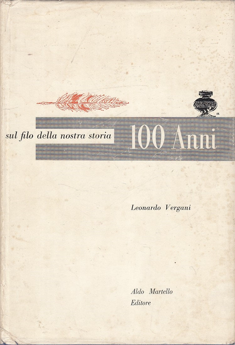 LS- 100 ANNI FILO NOSTRA STORIA 1856/1956 -- MARTELLO --- 1957 - CS - ZFS762
