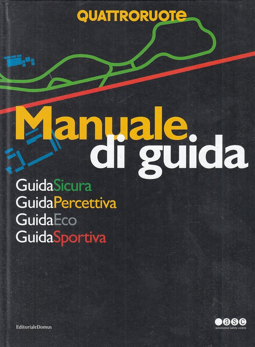 LZ- QUATTRORUOTE MANUALE DI GUIDA VOLUME -- EDITORIALE DOMUS --- 2012- C- ZFS752